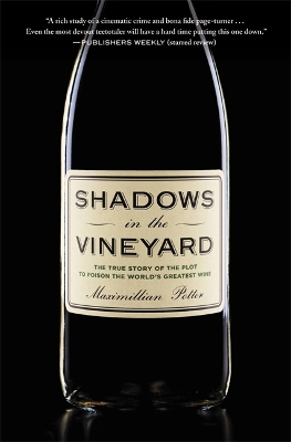 Shadows in the Vineyard by Maximillian Potter