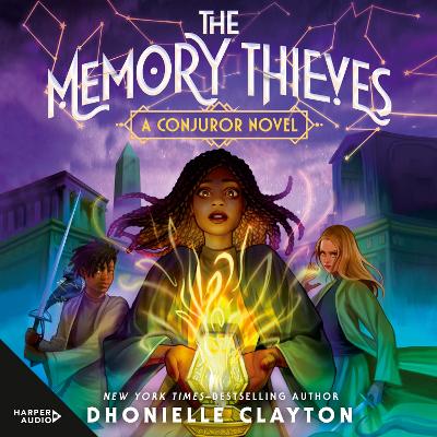 The Memory Thieves (The Conjureverse, #2) by Dhonielle Clayton