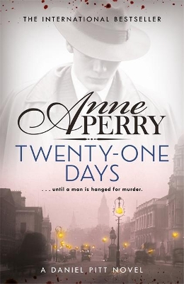 Twenty-One Days (Daniel Pitt Mystery 1) by Anne Perry