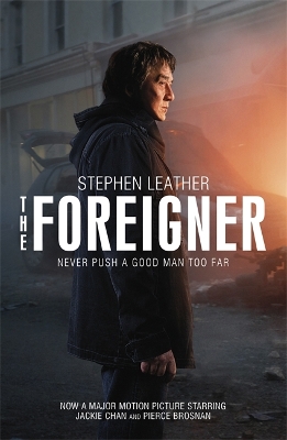 Foreigner: the bestselling thriller now starring Pierce Brosnan and Jackie Chan book