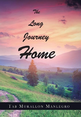 The Long Journey Home book