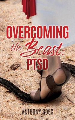 Overcoming the Beast: Ptsd book