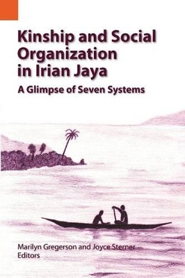 Kinship and Social Organization in Irian Jaya book