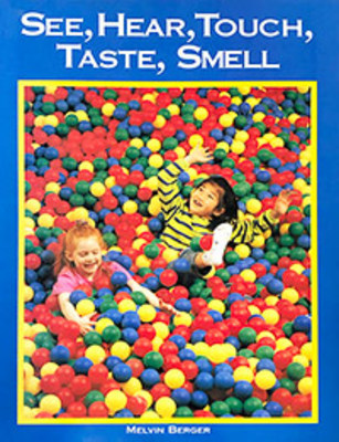 See, Hear, Touch, Taste, Smell: Big Book book