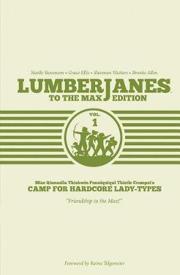 Lumberjanes To The Max Edition Vol. 1 book