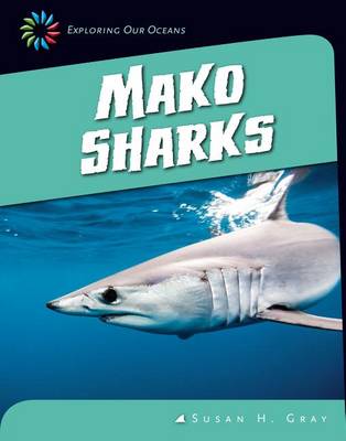 Mako Sharks by Susan H. Gray