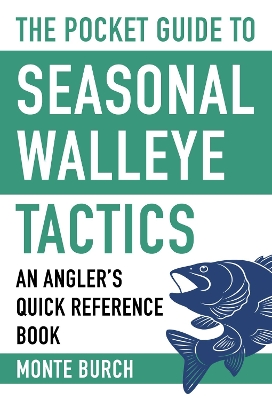 Pocket Guide to Seasonal Walleye Tactics book