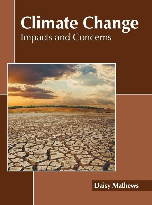 Climate Change: Impacts and Concerns book