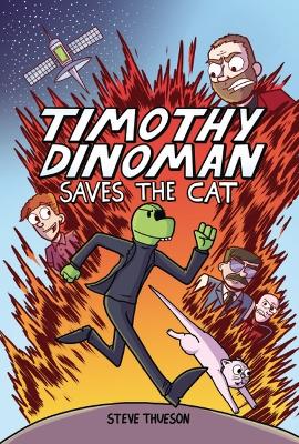 Timothy Dinoman Saves the Cat: Book 1 book