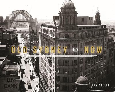 Old Sydney Till Now book