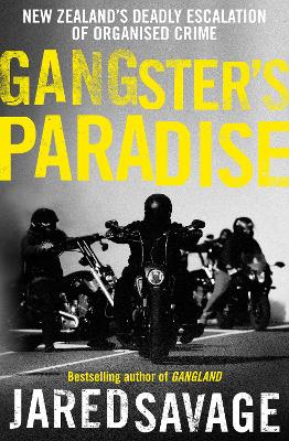 Gangster's Paradise by Jared Savage