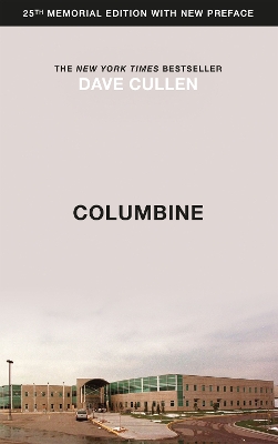 Columbine: 25th Anniversary memorial edition book