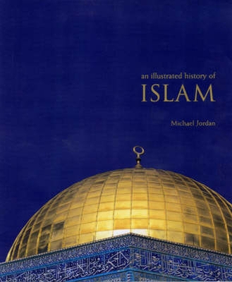 An Illustrated History of Islam book