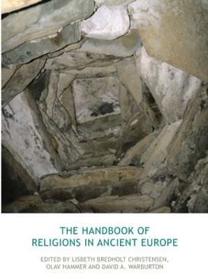 Handbook of Religions in Ancient Europe by Lisbeth Bredholt Christensen