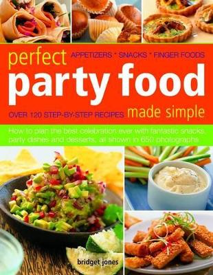 Perfect Party Food Made Simple book