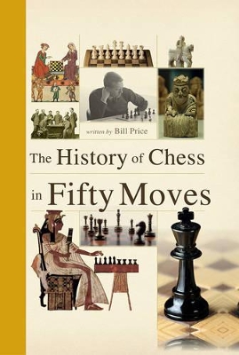 History of Chess in 50 Moves book