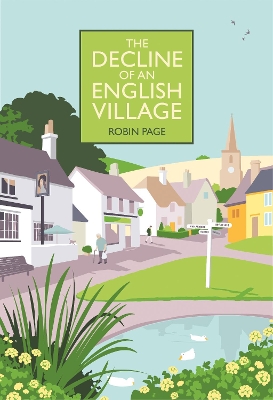 The Decline of an English Village book