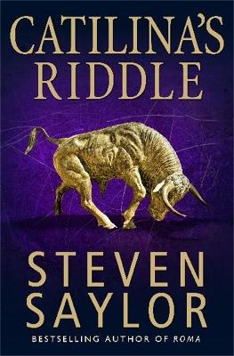 Catilina's Riddle by Steven Saylor