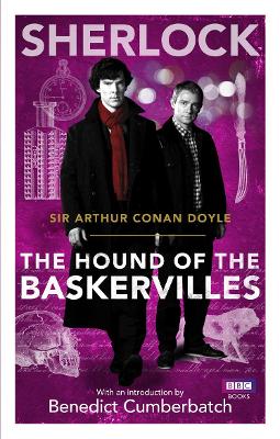 Sherlock: The Hound of the Baskervilles by Arthur Conan Doyle