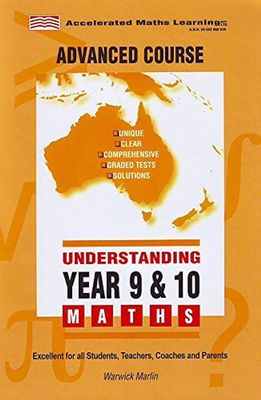 Understanding Maths: Year 9 and 10: Topics Include: Algebra, Index Laws, Measurement, Consumer Arithmetic, Equations, Surds, Coordinate Geometry, Graphs, Statistics, Factorisations, Geometry & Congruency, Trigonometry, Surface Area & Volume, Probability, Similarity, 3 Lobes: Advanced Level book