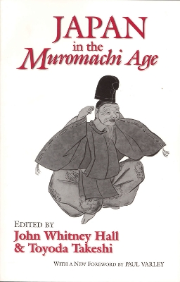 Japan in the Muromachi Age (Cornell East Asia Series) by John Whitney Hall