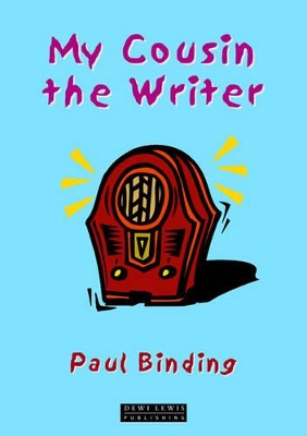 My Cousin the Writer by Paul Binding