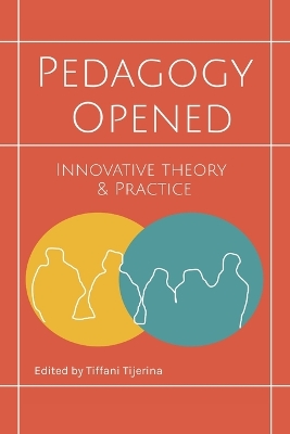 Pedagogy Opened: Innovative Theory and Practice book