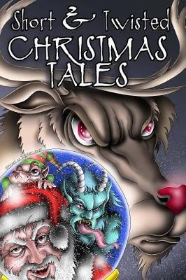 Short and Twisted Christmas Tales book