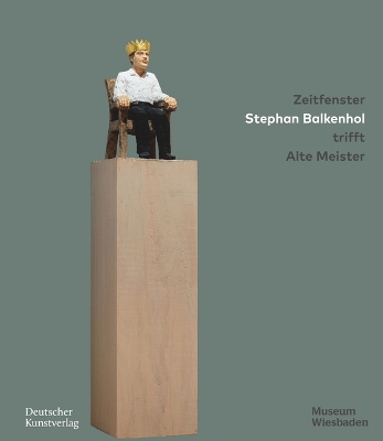 Zeitfenster. Stephan Balkenhol trifft Alte Meister book