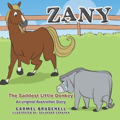 Zany: The Saddest Little Donkey by Carmel Brudenell