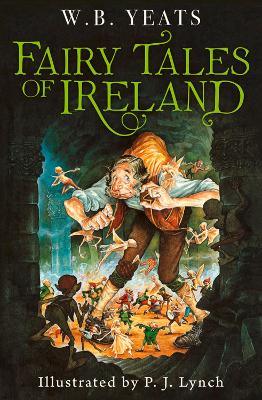 Fairy Tales of Ireland by W. B. Yeats