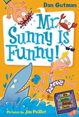 My Weird School Daze #2: Mr. Sunny Is Funny! book