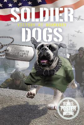 Soldier Dogs #4: Victory at Normandy book