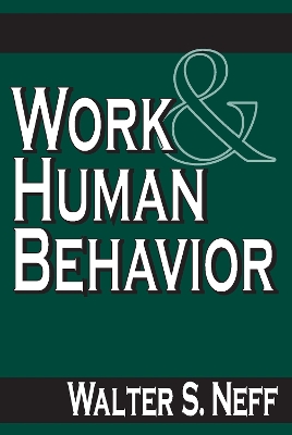Work and Human Behavior by Walter Neff