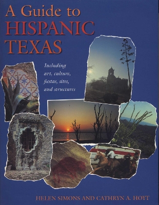 A Guide to Hispanic Texas book