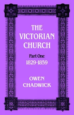 The The Victorian Church by Owen Chadwick