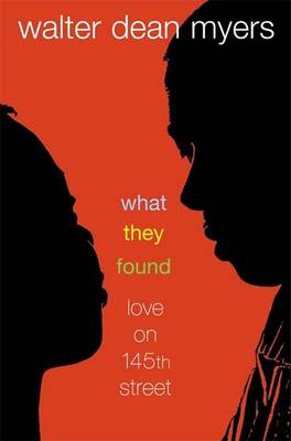 What They Found by Walter Dean Myers