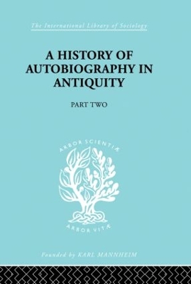 A History of Autobiography in Antiquity by Georg Misch