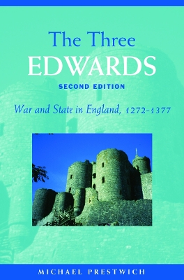 The Three Edwards: War and State in England 1272–1377 book