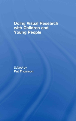 Doing Visual Research with Children and Young People book
