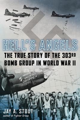 Hell's Angels by Jay A. Stout