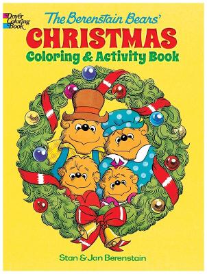 Berenstain Bears' Christmas Coloring and Activity Book book