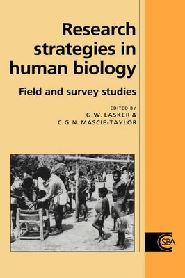 Research Strategies in Human Biology by Gabriel Ward Lasker