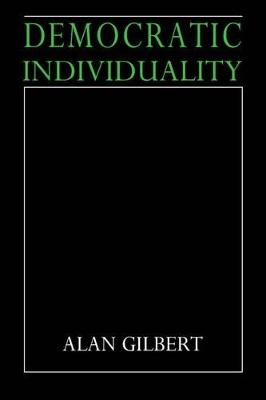 Democratic Individuality by Alan Gilbert