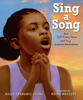 Sing a Song: How Lift Every Voice and Sing Inspired Generations book