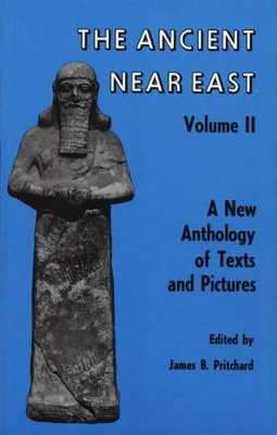 The Ancient Near East by James B. Pritchard