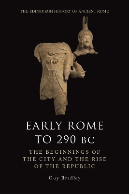 Early Rome to 290 BC by Guy Bradley