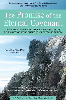 Promise of the Eternal Covenant by Abraham Park