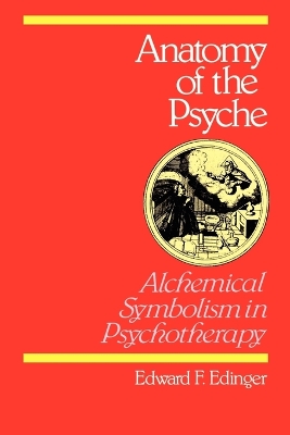 Anatomy of the Psyche: Alchemical Symbolism in Psychotherapy book