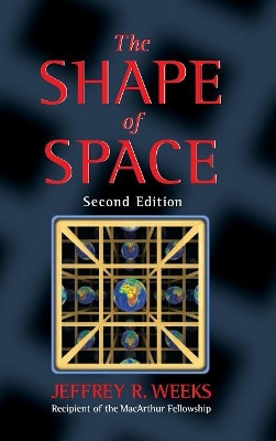 Shape of Space by Jeffrey R. Weeks